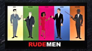 Mad Men, Rude Boy USA, Rude Men